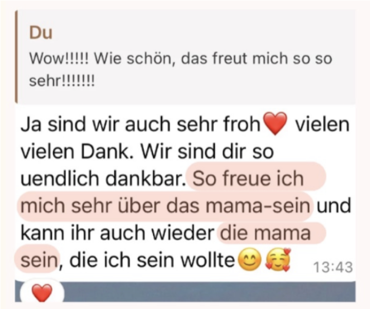 Nachricht einer Mama: sie kann endlich wieder die Mama sein, die sie sein wollte